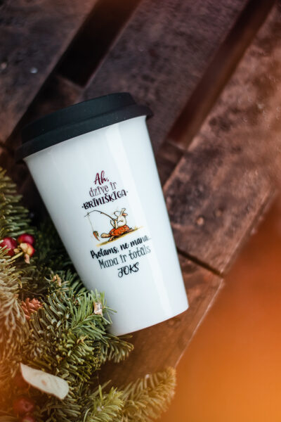 Līdzņemšanas krūze ''Ah, dzīve ir brīnišķīga'' TAK_6